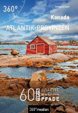 Kanada - Atlantik-Provinzen de Wolfgang Opel