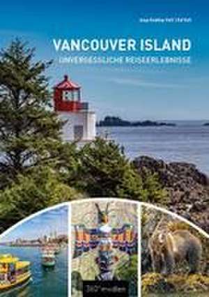 Vancouver Island de Anja Keddig-Voll