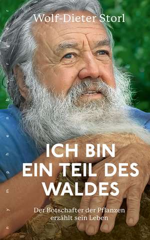 Ich bin ein Teil des Waldes de Wolf-Dieter Storl