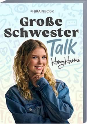 Große Schwester Talk de Honeyhannii