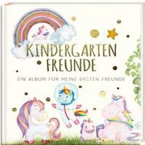 Kindergartenfreunde - EINHORN de Pia Loewe