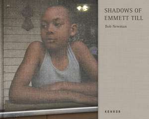 Shadows of Emmett Till de Bob Newman