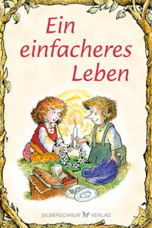 Ein einfacheres Leben de Linus Mundy