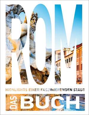 KUNTH Rom. Das Buch de Robert Fischer