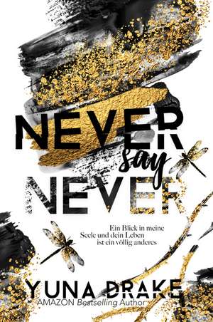 Never say Never de Yuna Drake