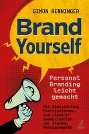 Brand Yourself de Simon Renninger