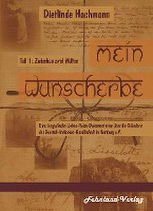 Mein Wunscherbe. Teil 1: Zwischen zwei Welten de Dietlinde Hachmann