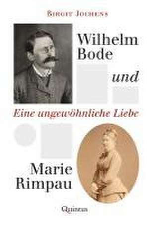 Wilhelm von Bode und Marie Rimpau de Birgit Jochens