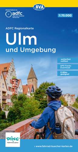 ADFC-Regionalkarte Ulm und Umgebung, 1:75.000, mit Tagestourenvorschlägen, reiß- und wetterfest, E-Bike-geeignet, GPS-Tracks-Download de Allgemeiner Deutscher Fahrrad-Club e.V. (ADFC)