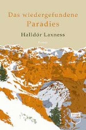 Das wiedergefundene Paradies (Steidl Pocket) de Halldór Laxness