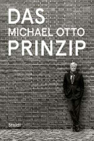 Das Michael Otto Prinzip de Michael Otto