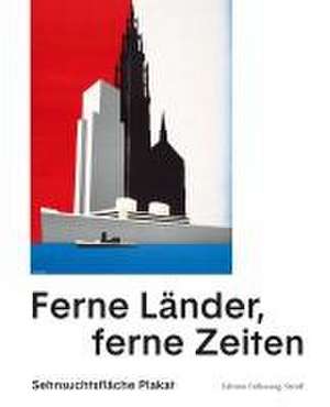 Ferne Länder, ferne Zeiten de Museum Folkwang