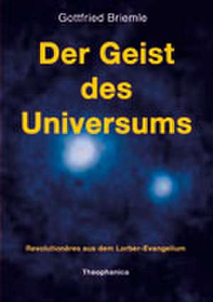 Der Geist des Universums de Gottfried Briemle