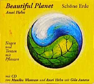 Beautiful Planet - Schöne Erde de Amei Helm