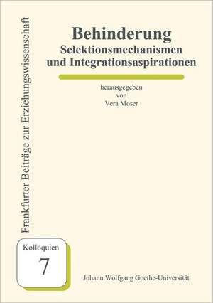 Behinderung - Selektionsmechanismen und Integrationsaspirationen de Julia Roderburg