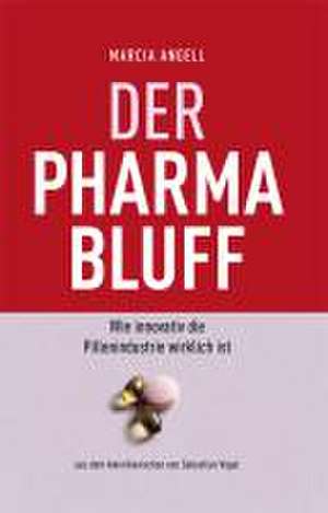 Der Pharma-Bluff de Marcia Angell