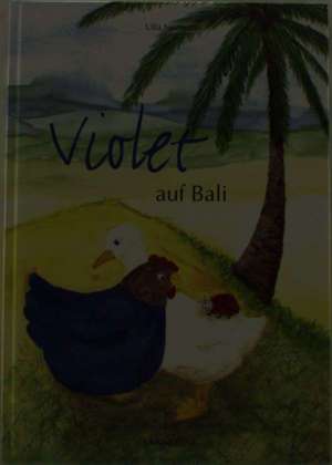 Violet auf Bali de Ulla Neumann