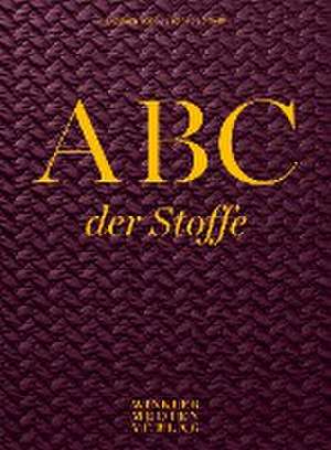 ABC der Stoffe de Elisabeth Berkau