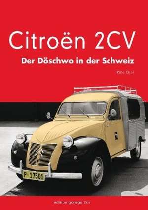 Citroën 2CV de Räto Graf