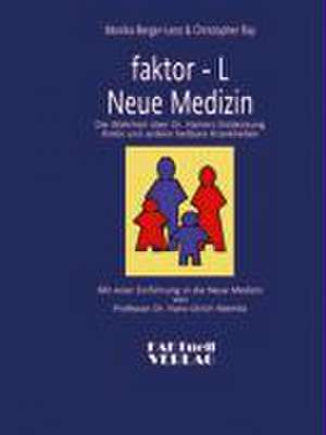 faktor-L Neue Medizin de Monika Berger-Lenz