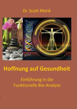 Hoffnung auf Gesundheit de Scott Monk