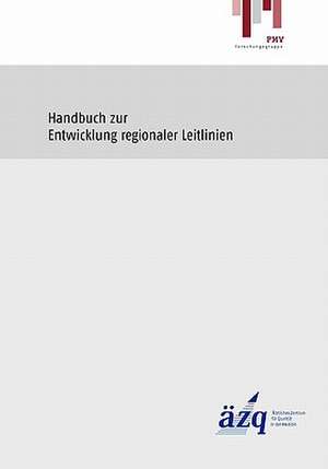 Handbuch zur Entwicklung regionaler Leitlinien de Ingrid Schubert