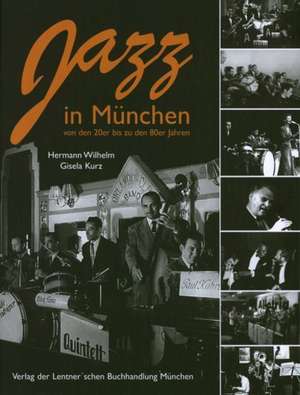 Jazz in München de Hermann Wilhelm