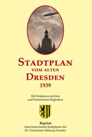 Stadtplan vom alten Dresden 1939 de Michael Schmidt