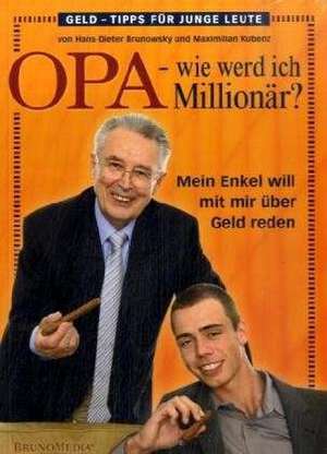 Opa - Wie werde ich Millionär? de Hans-Dieter Brunowsky