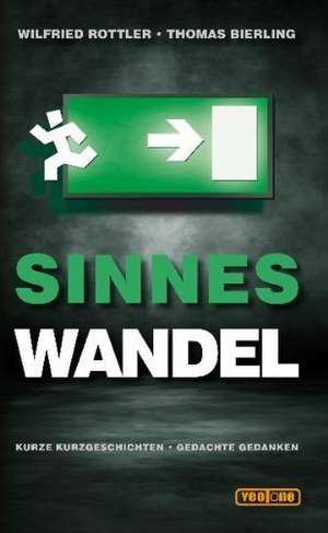 Sinneswandel de Wilfried Rottler