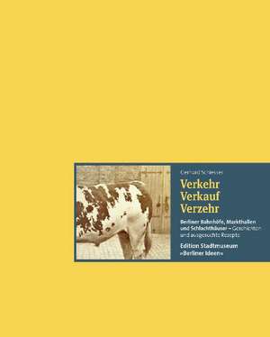 Verkehr, Verkauf, Verzehr de Gerhard Schiesser