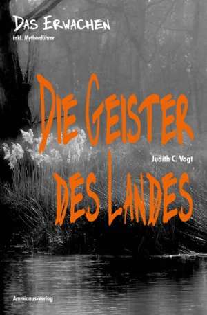 Die Geister des Landes 1 de Judith C. Vogt