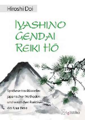 Iyashino Gendai Reiki Hô de Hiroshi Doi