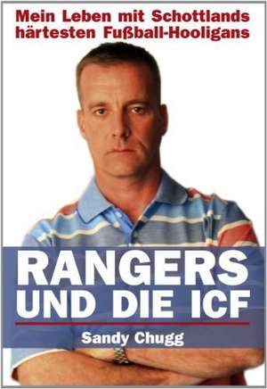 Rangers und die ICF de Sandy Chugg