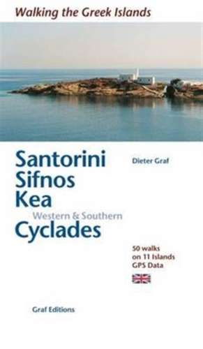 Santorini, Sifnos, Kea, Western & Southern Cyclades (englisch) de Dieter Graf