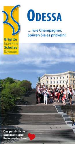 Odessa ... wie Champagner. Spüren Sie es prickeln! de Brigitte Schulze