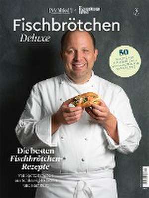 Fischbrötchen Deluxe de Tilman Schuppius