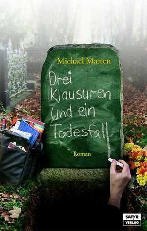 Drei Klausuren und ein Todesfall de Michael Marten