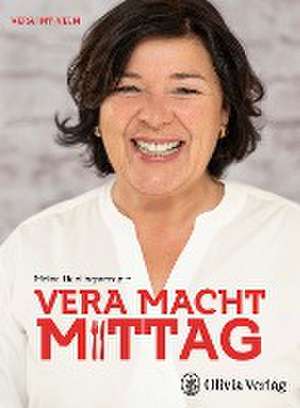 VERA MACHT MITTAG de Vera Int-Veen