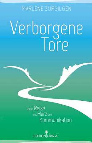 Verborgene Tore de Zurgilgen, Marlene