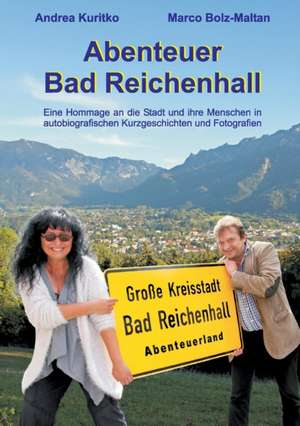 Abenteuer Bad Reichenhall de Andrea Kuritko