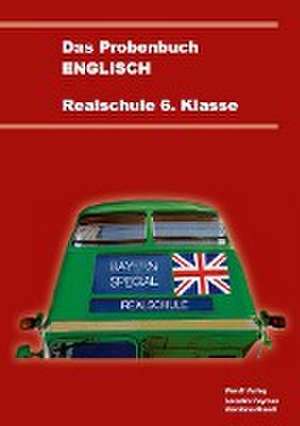 Das Probenbuch Englisch 6. Klasse Realschule de Mandana Mandl