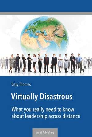 Virtually Disastrous de Gary Thomas