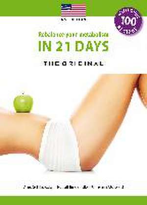 Rebalance your Metabolism in 21 Days -The Original- US Edition de Arno Schikowsky