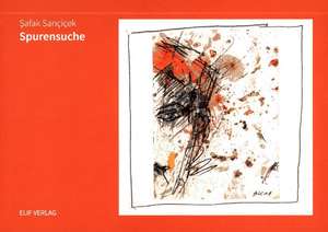 Spurensuche de Safak Sariçiçek