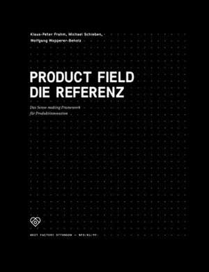 Product Field - Die Referenz de Klaus-Peter Frahm