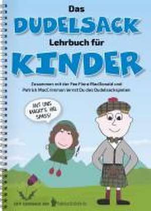 Das Dudelsack-Lehrbuch für Kinder und Erwachsene de Klinger Susy