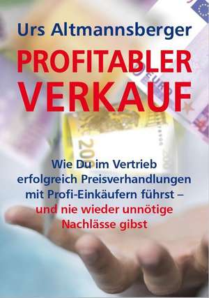 Profitabler Verkauf de Urs Altmannsberger