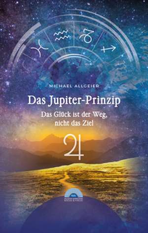 Das Jupiter-Prinzip de Michael Allgeier