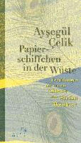 Papierschiffchen in der Wüste de Aysegül Çelik